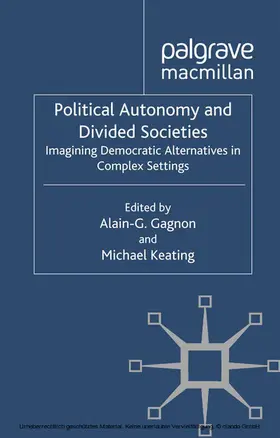 Gagnon / Keating |  Political Autonomy and Divided Societies | eBook | Sack Fachmedien