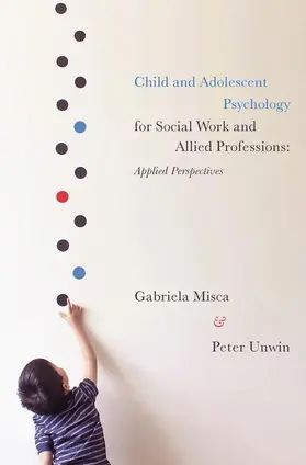 Misca / Unwin |  Child and Adolescent Psychology for Social Work and Allied Professions | Buch |  Sack Fachmedien