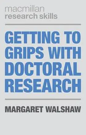 Walshaw | Getting to Grips with Doctoral Research | Buch | 978-0-230-36955-9 | www2.sack.de