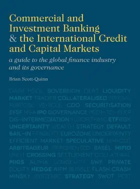 Scott-Quinn |  Commercial and Investment Banking and the International Credit and Capital Markets | Buch |  Sack Fachmedien