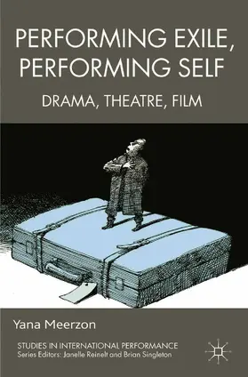 Meerzon |  Performing Exile, Performing Self | eBook | Sack Fachmedien