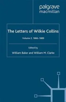 Baker / Clarke |  The Letters of Wilkie Collins | eBook | Sack Fachmedien