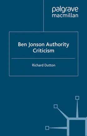 Dutton |  Ben Jonson: Authority: Criticism | eBook | Sack Fachmedien