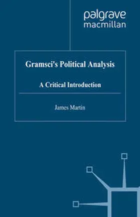 Martin |  Gramsci's Political Analysis | eBook | Sack Fachmedien