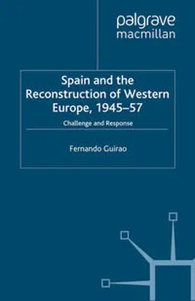 Guirao |  Spain and the Reconstruction of Western Europe, 1945-57 | eBook | Sack Fachmedien