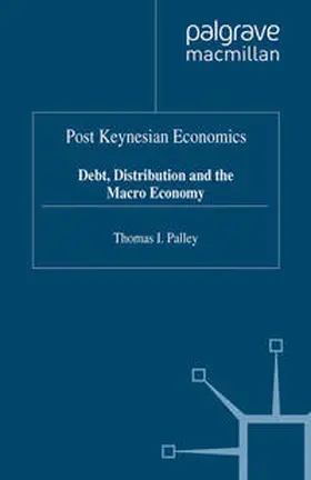 Palley |  Post Keynesian Economics | eBook | Sack Fachmedien