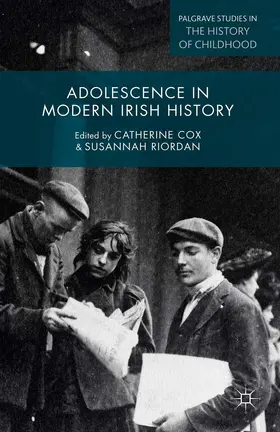 Cox / Riordan |  Adolescence in Modern Irish History | eBook | Sack Fachmedien