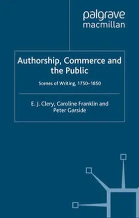 Clery / Franklin / Garside |  Authorship, Commerce and the Public | eBook | Sack Fachmedien