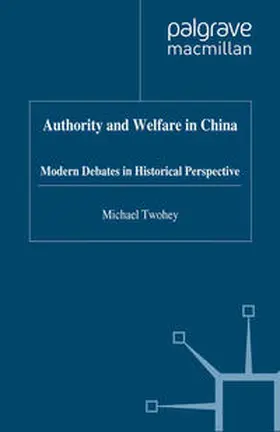 Twohey |  Authority and Welfare in China | eBook | Sack Fachmedien