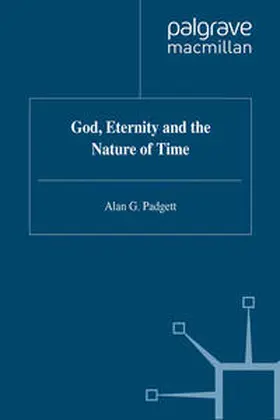 Padgett |  God, Eternity and the Nature of Time | eBook | Sack Fachmedien