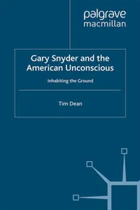 Dean |  Gary Snyder and the American Unconscious | eBook | Sack Fachmedien
