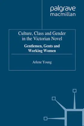 Young |  Culture, Class and Gender in the Victorian Novel | eBook | Sack Fachmedien