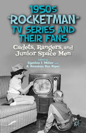 Miller / Riper | 1950s "rocketman" TV Series and Their Fans | Buch | 978-0-230-37731-8 | sack.de