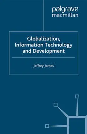James |  Globalization, Information Technology and Development | eBook | Sack Fachmedien