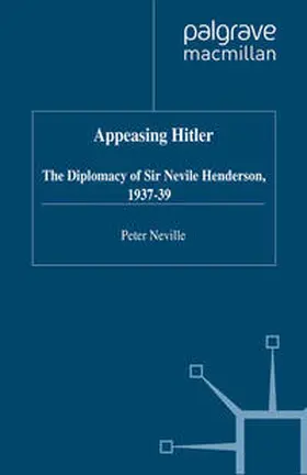 Neville |  Appeasing Hitler | eBook | Sack Fachmedien