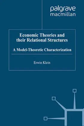 Klein |  Economic Theories and their Relational Structures | eBook | Sack Fachmedien
