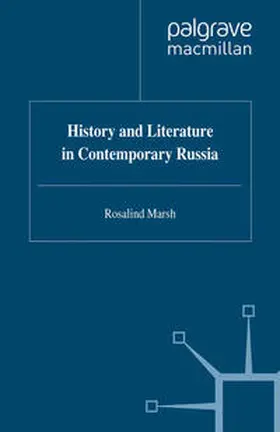Marsh |  History and Literature in Contemporary Russia | eBook | Sack Fachmedien