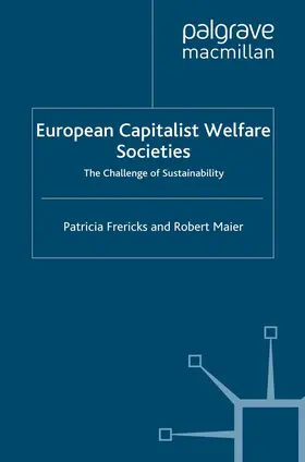Frericks / Maier |  European Capitalist Welfare Societies | eBook | Sack Fachmedien