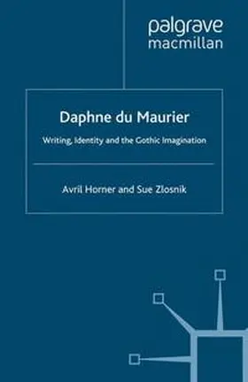 Horner / Zlosnik |  Daphne du Maurier | eBook | Sack Fachmedien