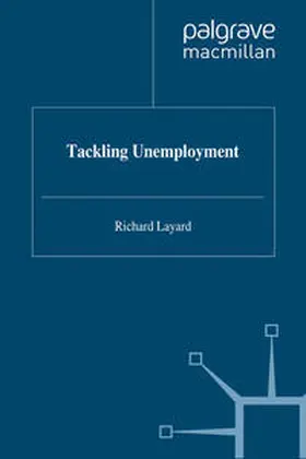 Layard |  Tackling Unemployment | eBook | Sack Fachmedien
