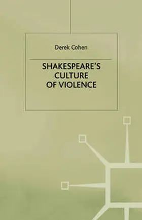 Cohen |  Shakespeare's Culture of Violence | eBook | Sack Fachmedien