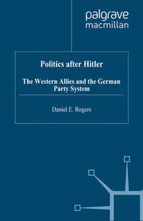 Rogers |  Politics after Hitler | eBook | Sack Fachmedien