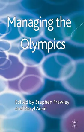Frawley / Adair |  Managing the Olympics | eBook | Sack Fachmedien