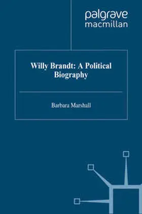 Marshall |  Willy Brandt: a Political Biography | eBook | Sack Fachmedien