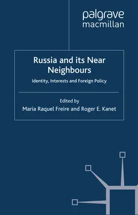 Freire / Kanet |  Russia and its Near Neighbours | eBook | Sack Fachmedien