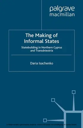 Isachenko |  The Making of Informal States | eBook | Sack Fachmedien