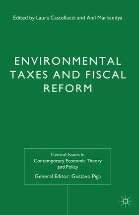 Castellucci / Markandya |  Environmental Taxes and Fiscal Reform | Buch |  Sack Fachmedien