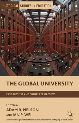 Nelson / Wei |  The Global University | eBook | Sack Fachmedien