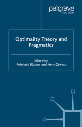 Blutner / Zeevat / Bezuidenhout |  Optimality Theory and Pragmatics | eBook | Sack Fachmedien