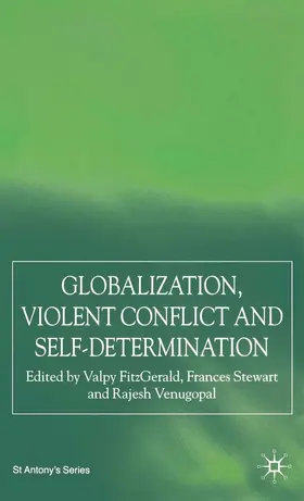 FitzGerald / Stewart / Venugopal |  Globalization, Self-Determination and Violent Conflict | eBook | Sack Fachmedien