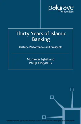 Iqbal / Molyneux |  Thirty Years of Islamic Banking | eBook | Sack Fachmedien