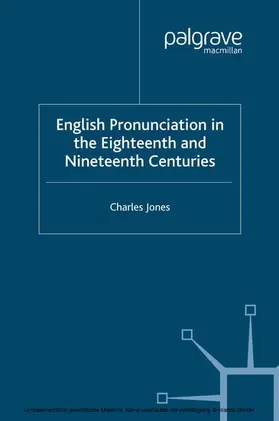 Jones |  English Pronunciation in the Eighteenth and Nineteenth Centuries | eBook | Sack Fachmedien