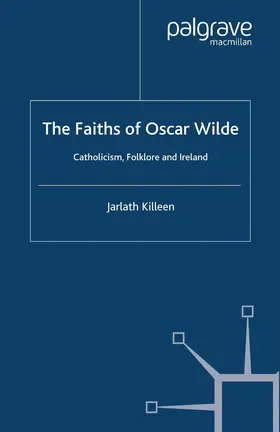 Killeen |  The Faiths of Oscar Wilde | eBook | Sack Fachmedien