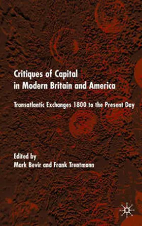 Bevir / Trentmann |  Critiques of Capital in Modern Britain and America | eBook | Sack Fachmedien