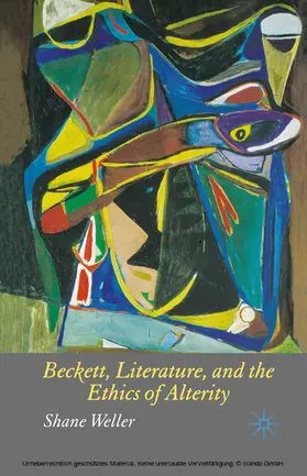 Weller |  Beckett, Literature and the Ethics of Alterity | eBook | Sack Fachmedien