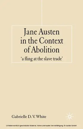 White |  Jane Austen in the Context of Abolition | eBook | Sack Fachmedien