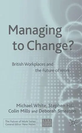 White / Hill |  Managing To Change? | eBook | Sack Fachmedien