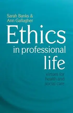 Banks / Gallagher |  Ethics in Professional Life | Buch |  Sack Fachmedien