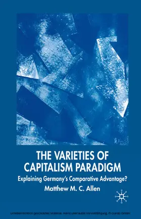 Allen |  The Varieties of Capitalism Paradigm | eBook | Sack Fachmedien