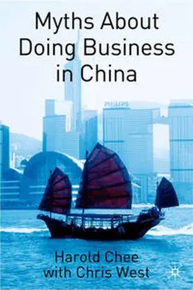 Chee / West |  Myths About Doing Business in China | eBook | Sack Fachmedien