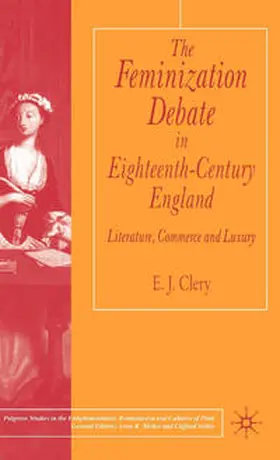 Clery |  The Feminization Debate in Eighteenth-Century England | eBook | Sack Fachmedien