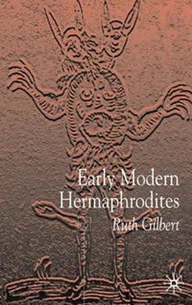Gilbert |  Early Modern Hermaphrodites | eBook | Sack Fachmedien