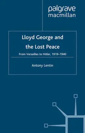 Lentin |  Lloyd George and the Lost Peace | eBook | Sack Fachmedien