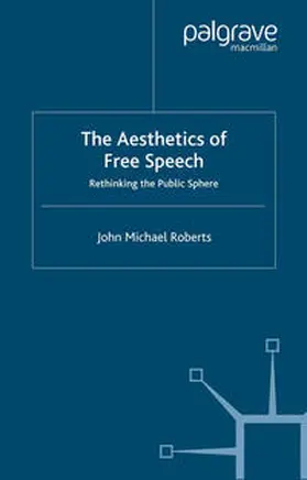Roberts |  The Aesthetics of Free Speech | eBook | Sack Fachmedien