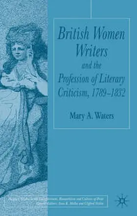 Waters |  British Women Writers and the Profession of Literary Criticism, 1789-1832 | eBook | Sack Fachmedien