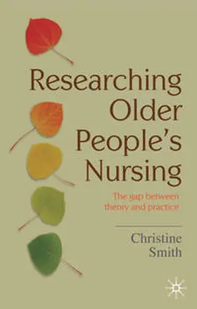 Smith |  Researching Older People's Nursing | Buch |  Sack Fachmedien